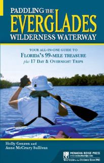 [Access] [PDF EBOOK EPUB KINDLE] Paddling the Everglades Wilderness Waterway: Your All-in-One Guide