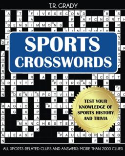 [ACCESS] EPUB KINDLE PDF EBOOK Sports Crosswords: Test Your Knowledge of Sports History and Trivia b