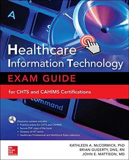 Access EBOOK EPUB KINDLE PDF Healthcare Information Technology Exam Guide for CHTS and CAHIMS Certif