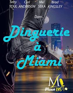 [View] [PDF EBOOK EPUB KINDLE] Dinguerie à Miami (French Edition) by  Mona LYS 📕