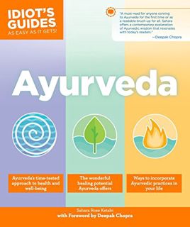 Read EPUB KINDLE PDF EBOOK Ayurveda (Idiot's Guides) by  Sahara Rose Ketabi &  Deepak Chopra MD 📦