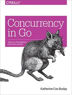 [Get] KINDLE PDF EBOOK EPUB Concurrency in Go: Tools and Techniques for Developers by  Katherine Cox