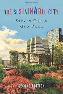 GET PDF EBOOK EPUB KINDLE The Sustainable City by  Steven Cohen &  Dong Guo 🖋️