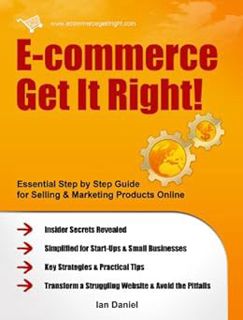 View [KINDLE PDF EBOOK EPUB] E-commerce Get It Right! Step by Step E-commerce Guide for Selling & Ma