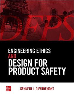 Read [EBOOK EPUB KINDLE PDF] Engineering Ethics and Design for Product Safety by  Kenneth L. d'Entre