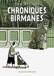 [VIEW] KINDLE PDF EBOOK EPUB Chroniques birmanes by  Guy Delisle 📂
