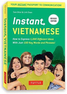 Access [PDF EBOOK EPUB KINDLE] Instant Vietnamese: How to Express 1,000 Different Ideas With Just 10