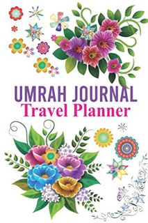 [GET] KINDLE PDF EBOOK EPUB Umrah Journal - Travel Planner: Notebook and planner For Women / Islamic