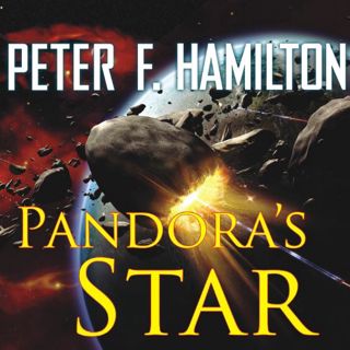 VIEW [EBOOK EPUB KINDLE PDF] Pandora's Star by  Peter F. Hamilton,John Lee,Tantor Audio 📪