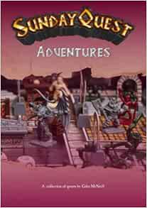 [Access] EPUB KINDLE PDF EBOOK SundayQuest Adventures: Volume 2: Quests 13 - 24 by Giles P. McNeill,