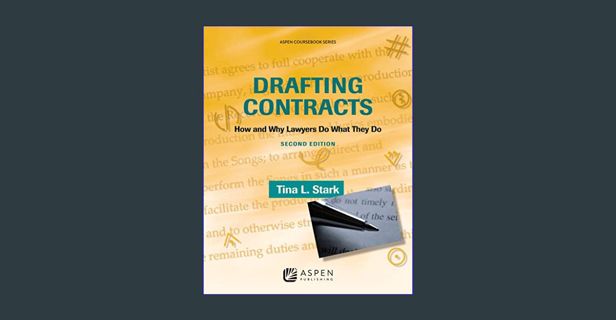 READ [PDF] 📚 Drafting Contracts: How & Why Lawyers Do What They Do, Second Edition (Aspen Cours