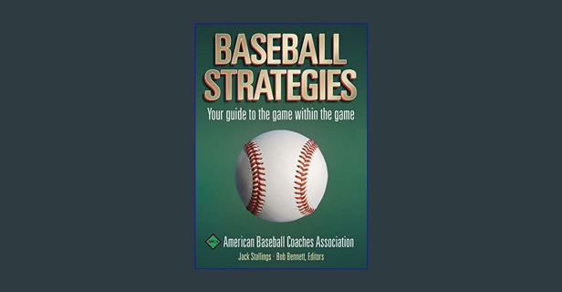 Read ebook [PDF] 📕 Baseball Strategies     Paperback – December 23, 2002 Read online