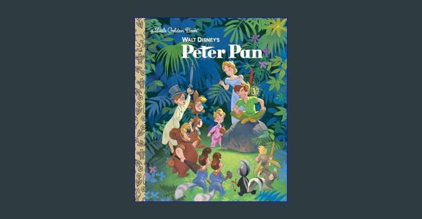 [Ebook] 📚 Walt Disney's Peter Pan (Disney Classic) (Little Golden Book)     Hardcover – Picture