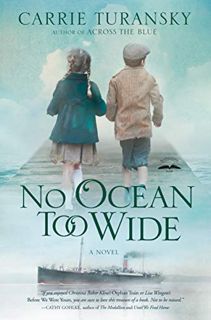 GET EPUB KINDLE PDF EBOOK No Ocean Too Wide: A Novel (McAlister Family Book 1) by  Carrie Turansky �