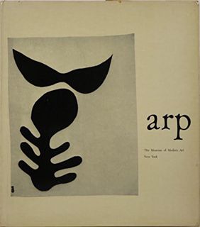 [READ] [EPUB KINDLE PDF EBOOK] Arp by  James Thrall Soby,Jean Hans Arp,Richard Huelsenbeck,Robert Me