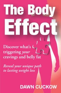 VIEW EBOOK EPUB KINDLE PDF The Body Effect: Discover what's triggering your cravings and belly fat.