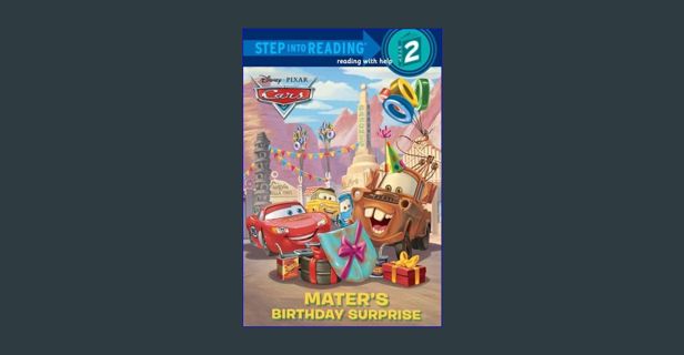 ebook [read pdf] ⚡ Mater's Birthday Surprise (Disney/Pixar Cars) (Step into Reading)     Paperb