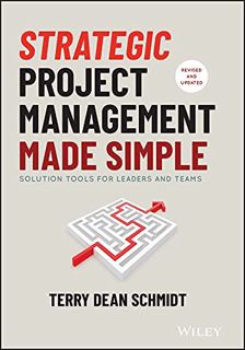 [READ] [PDF EBOOK EPUB KINDLE] Strategic Project Management Made Simple: Solution Tools for Leaders