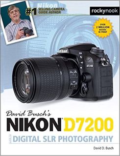 E.B.O.O.K.✔️ David Busch’s Nikon D7200 Guide to Digital SLR Photography (The David Busch Camera Guid