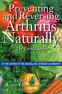 READ PDF EBOOK EPUB KINDLE Preventing and Reversing Arthritis Naturally: The Untold Story by  Raquel