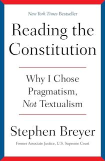 Ebook (download) Reading the Constitution: Why I Chose Pragmatism, Not Textualism