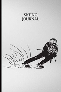 [Access] [PDF EBOOK EPUB KINDLE] Skiing Journal: Skiing Log Book | Winter Ski Sport Notebook for Tra