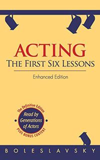 [Get] EPUB KINDLE PDF EBOOK Acting: The First Six Lessons (Enhanced Edition) by  Richard Boleslavsky