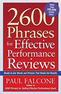 [GET] [PDF EBOOK EPUB KINDLE] 2600 Phrases for Effective Performance Reviews: Ready-to-Use Words and