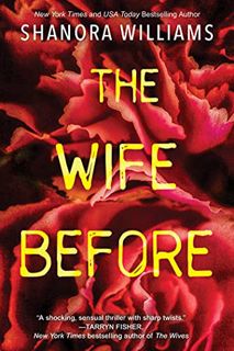 Get EPUB KINDLE PDF EBOOK The Wife Before: A Spellbinding Psychological Thriller with a Shocking Twi