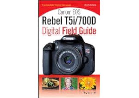 READ⚡[PDF]✔ Canon EOS Rebel T5i/700D Digital Field Guide by Rosh Sillars