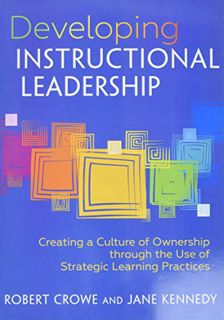 View [KINDLE PDF EBOOK EPUB] Developing Instructional Leadership: Creating a Culture of Ownership Th