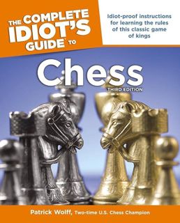 Pdf (read online) The Complete Idiot's Guide to Chess, Third Edition