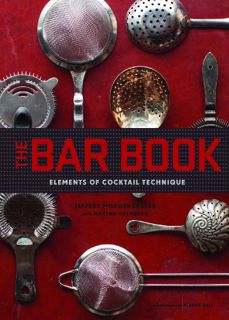 Read PDF EBOOK EPUB KINDLE The Bar Book: Elements of Cocktail Technique (Cocktail Book with Cocktail