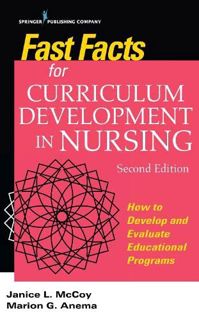 [Access] EPUB KINDLE PDF EBOOK Fast Facts for Curriculum Development in Nursing, Second Edition: How