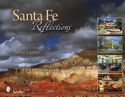 [Read] [EBOOK EPUB KINDLE PDF] Santa Fe Reflections by  Steve Larese 📝