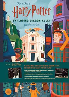 [View] [EPUB KINDLE PDF EBOOK] Harry Potter: Exploring Diagon Alley (From the Films of Harry Potter)