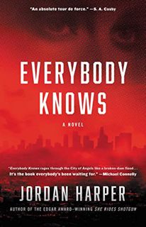 Read PDF EBOOK EPUB KINDLE Everybody Knows: A Novel by  Jordan Harper 📖