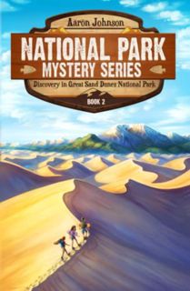 [Access] PDF EBOOK EPUB KINDLE Discovery in Great Sand Dunes National Park: A Mystery Adventure (Nat