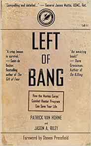 VIEW [EBOOK EPUB KINDLE PDF] Left of Bang: How the Marine Corps' Combat Hunter Program Can Save Your