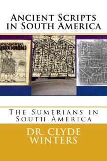 [Access] EBOOK EPUB KINDLE PDF Ancient Scripts in South America: The Sumerians in South America by