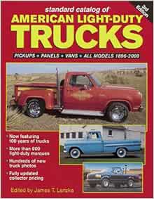 [VIEW] [KINDLE PDF EBOOK EPUB] Standard Catalog of American Light-Duty Trucks: Pickups, Panels, Vans
