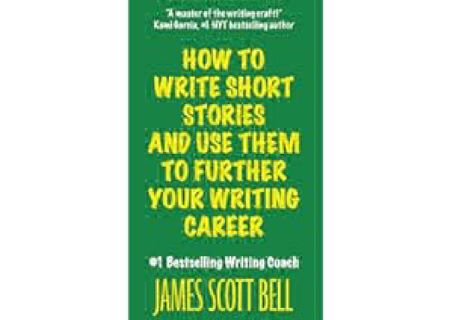PDF_⚡ How to Write Short Stories And Use Them to Further Your Writing Career
