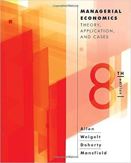 ACCESS PDF EBOOK EPUB KINDLE Managerial Economics: Theory, Applications, and Cases by W. Bruce Allen