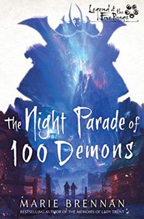 VIEW EBOOK EPUB KINDLE PDF The Night Parade of 100 Demons: A Legend of the Five Rings Novel by  Mari