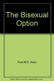 VIEW KINDLE PDF EBOOK EPUB The Bisexual Option by  Fred Klein 💌