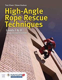View EPUB KINDLE PDF EBOOK High-Angle Rope Rescue Techniques: Levels I & II: Levels I & II by  Tom V