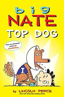 [ACCESS] KINDLE PDF EBOOK EPUB Big Nate: Top Dog: Two Books in One by  Lincoln Peirce 💖
