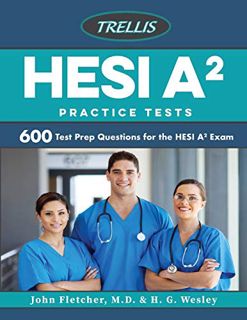 GET [EBOOK EPUB KINDLE PDF] HESI A2 Practice Tests: 600 Test Prep Questions for the HESI A2 Exam by