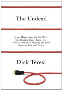 $PDF$/READ The Undead: Organ Harvesting, the Ice-Water Test, Beating Heart Cadavers--How