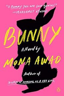 Read PDF EBOOK EPUB KINDLE Bunny: A Novel by Mona Awad 📁